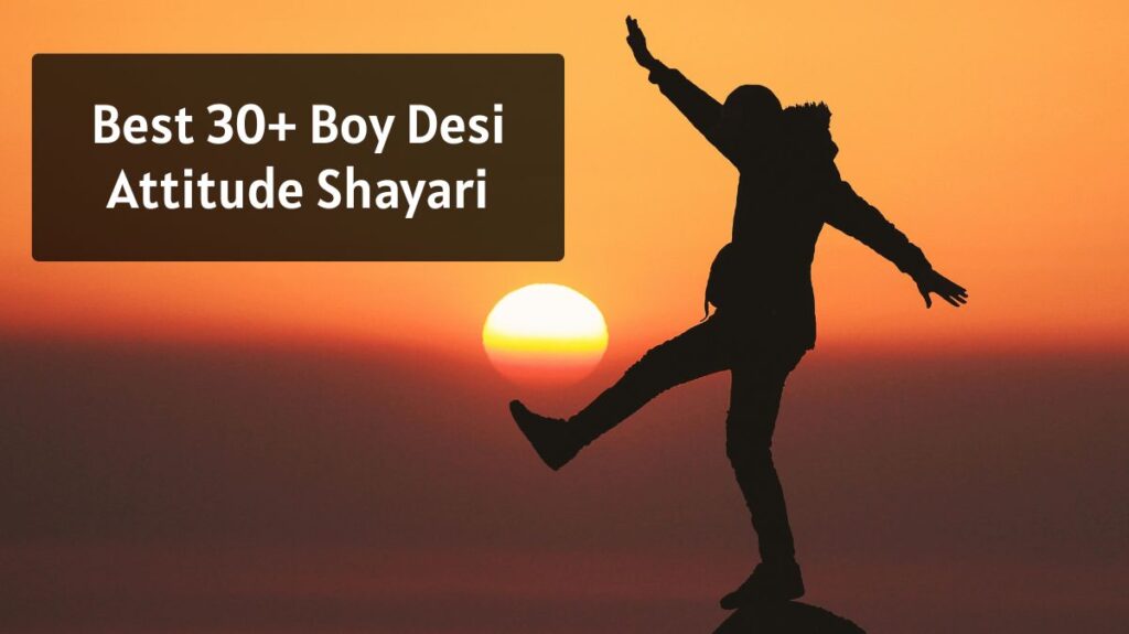 Best 30+ Boy Desi Attitude Shayari