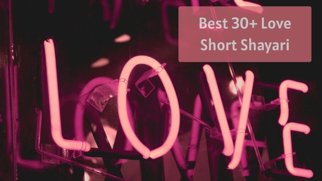 Best 30+ Love Short Shayari
