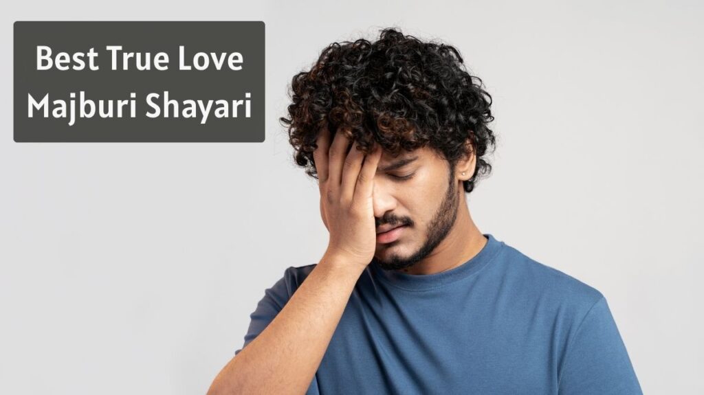 Best True Love Majburi Shayari
