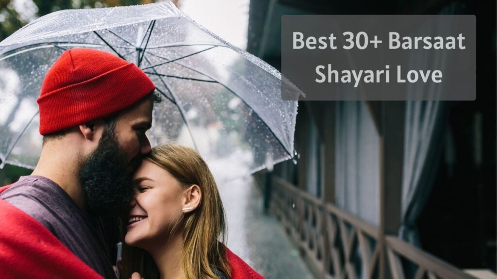 Best 30+ Barsaat Shayari Love