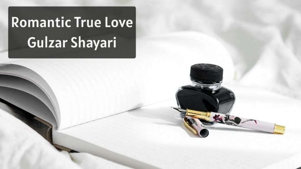 Romantic True Love Gulzar Shayari