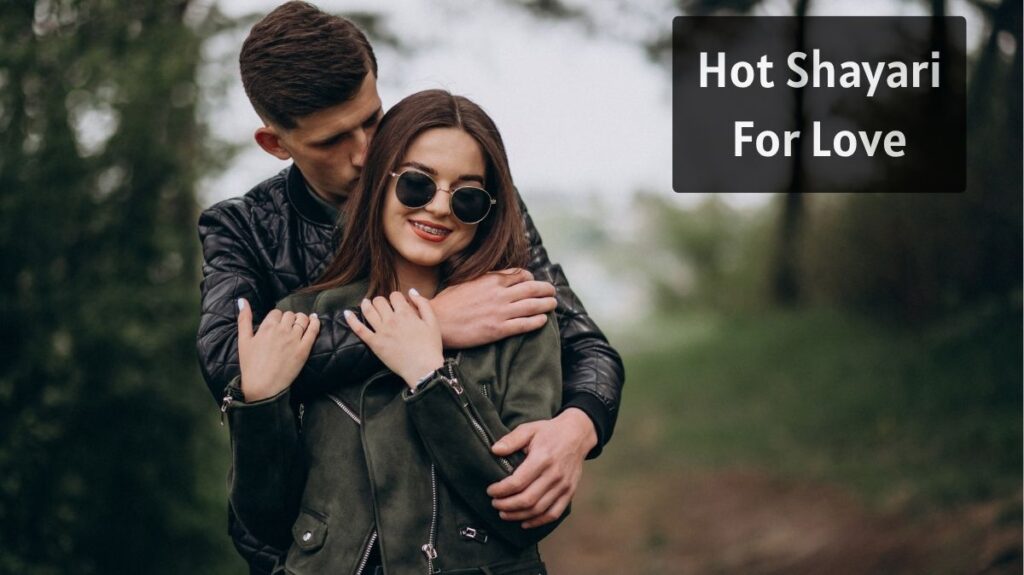 Hot Shayari For Love